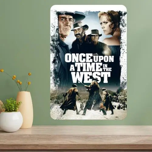 Once Upon a Time in the West Classic Movie Metal Sign