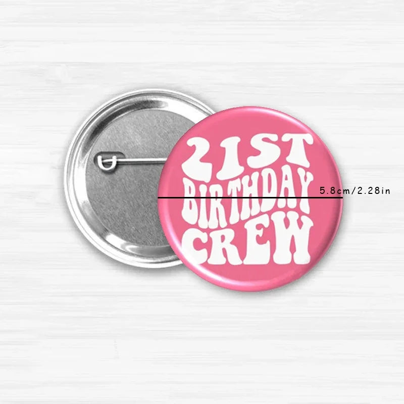 21st Birthday Girl & Crew Button Pins – Funny Pink Party Gift