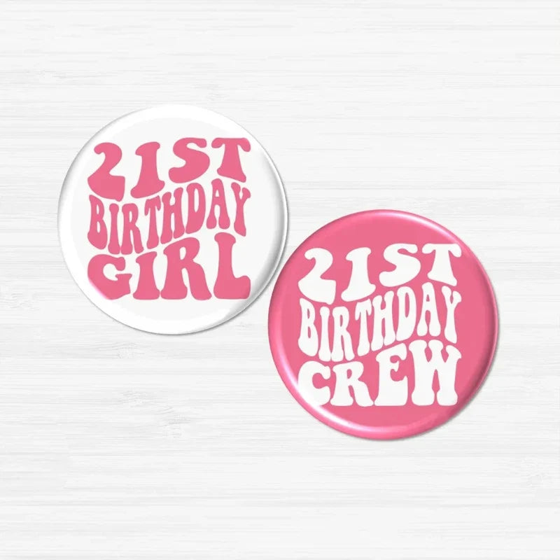 21st Birthday Girl & Crew Button Pins – Funny Pink Party Gift