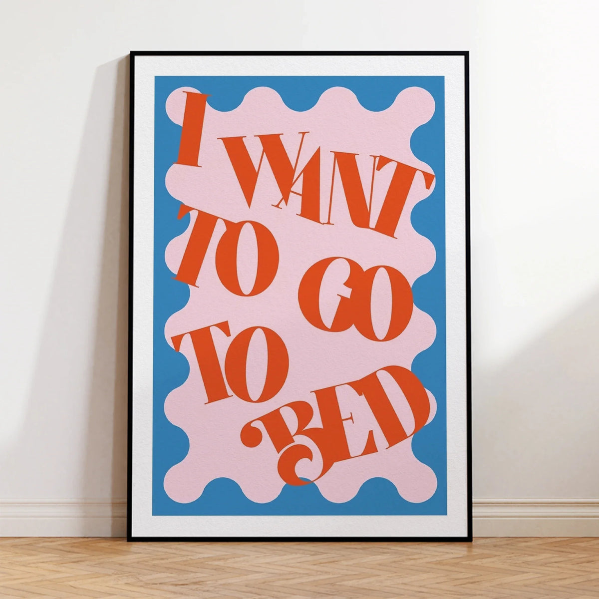 "I Want To Go To Bed" Funny Canvas Wall Art Print