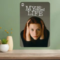 My So Called Life TV Show Vintage Metal Poster Sign