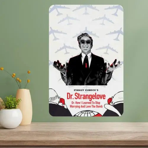 Dr. Strangelove Classic Movie Metal Poster Sign | Retro Wall Art