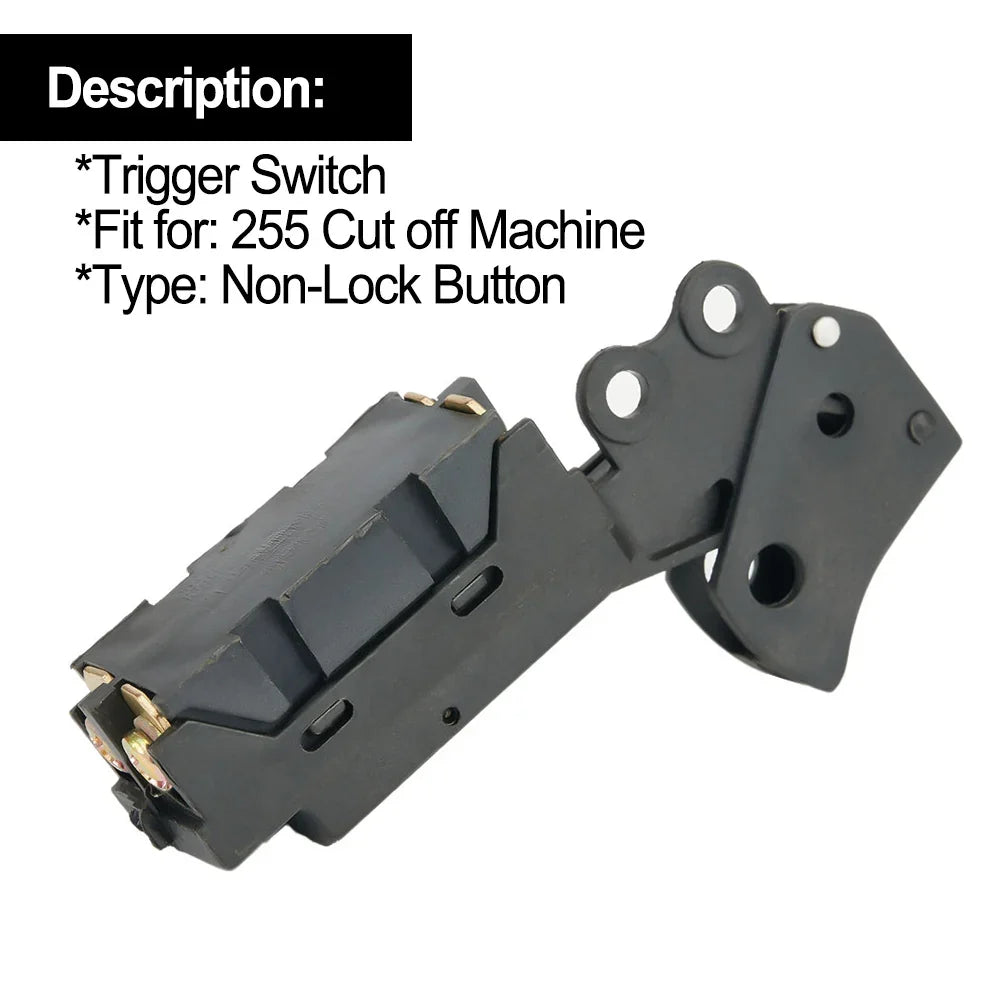 SPST Non-Lock Trigger Switch for 255 Cut-Off & Mitre Saw