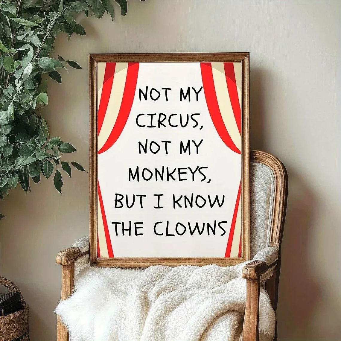 "Not My Circus" Funny Quote Canvas Wall Art Print | Decor