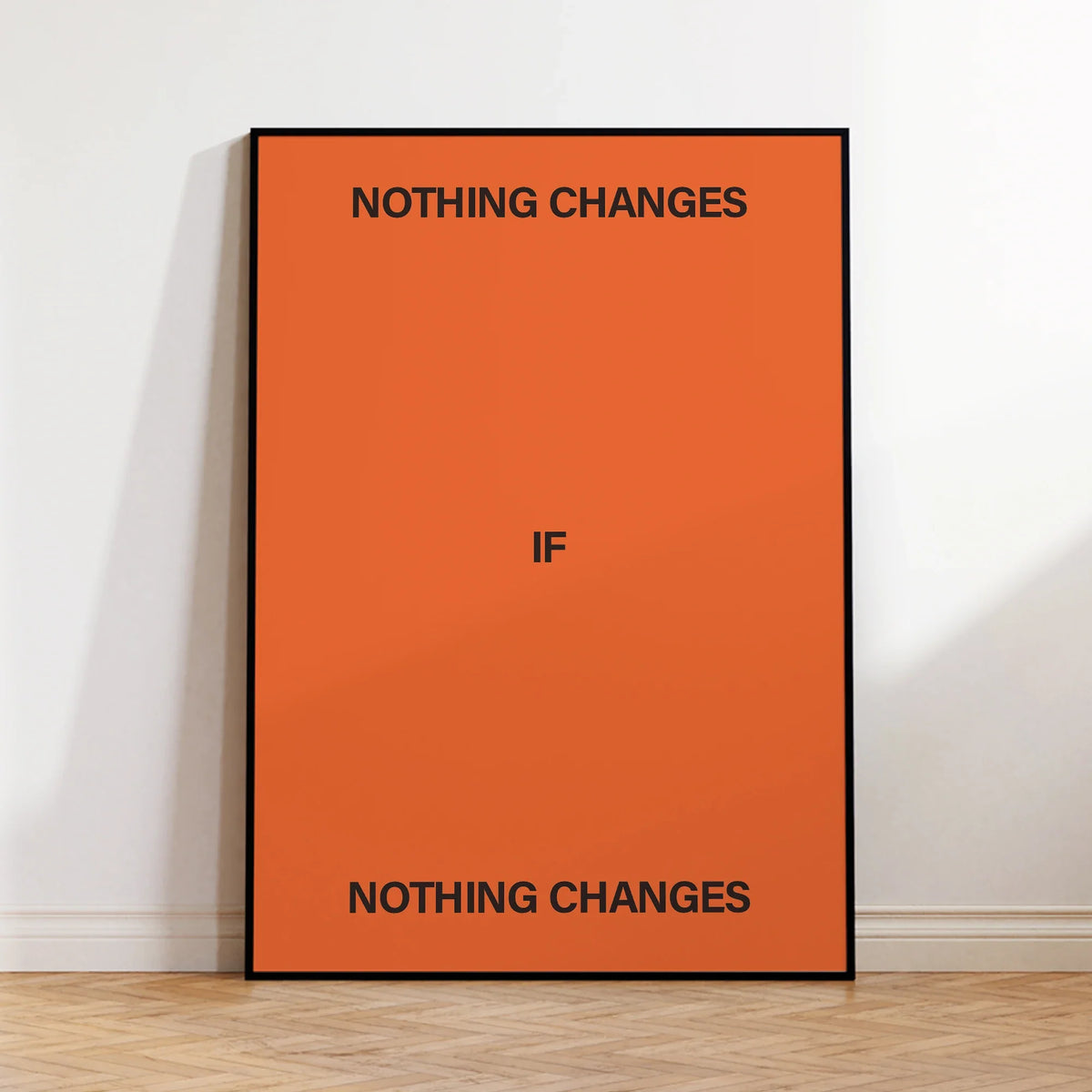 "Nothing Changes If Nothing Changes" Motivational Canvas Print