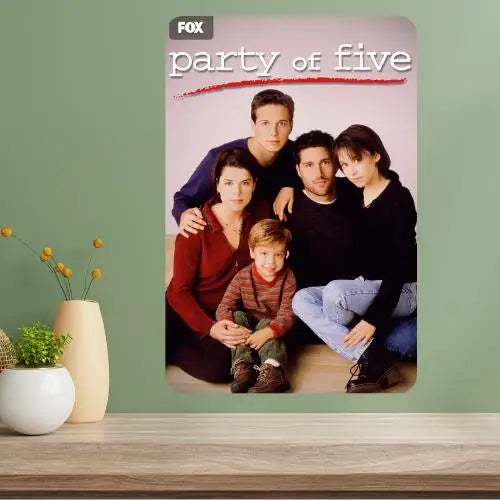 Party of Five TV Show Metal Poster Sign | Retro Aluminum Wall Art