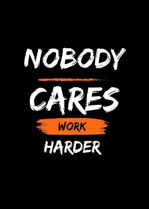 "Nobody Cares Work Harder" Motivational Canvas Wall Art