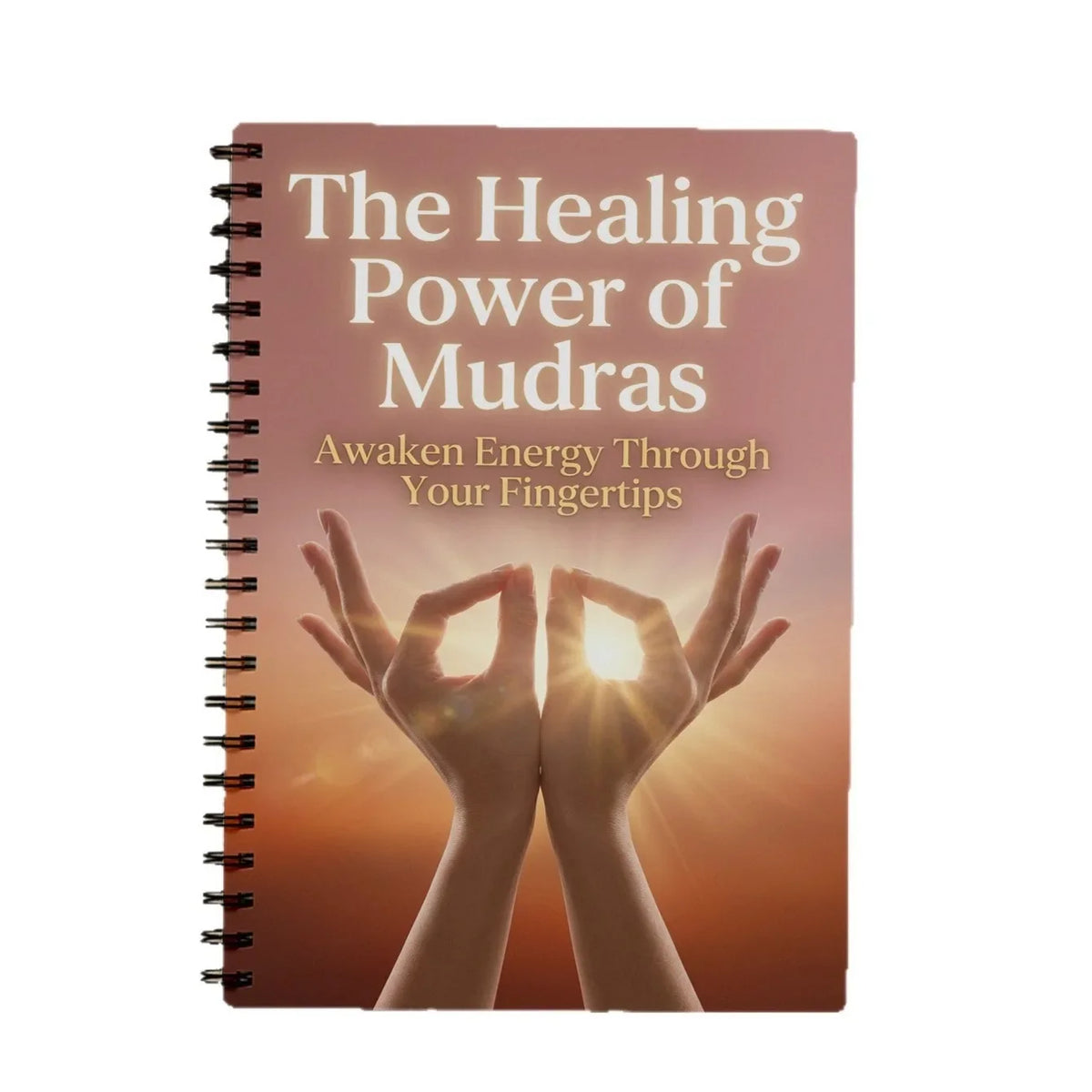 Mudras Hand Yoga Healing Power Guide Healthy Living Fitness Diet