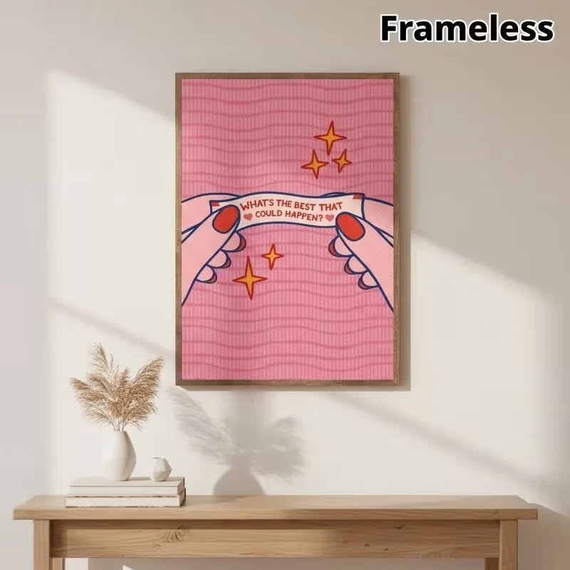 "What's The Best That Could Happen?" Pink Canvas Wall Art