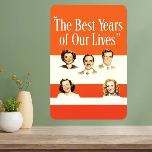 Best Years of Our Lives Vintage Metal Movie Poster Sign