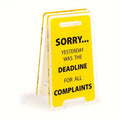 Hilarious Sorry Yesterday Was Deadline All Complaints' Acrylic Desk