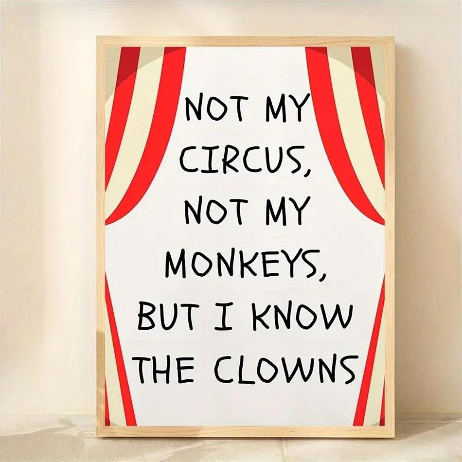 "Not My Circus" Funny Quote Canvas Wall Art Print | Decor