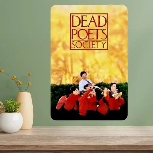 Dead Poets Society Classic Movie Metal Poster Sign