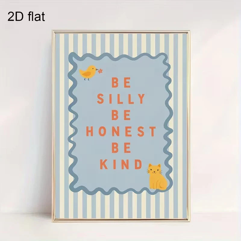 "Be Silly Be Honest Be Kind" Quote Canvas Wall Art Print