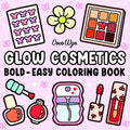 Glow Cosmetics Bold Easy Coloring Book Adult Teen Makeup Theme