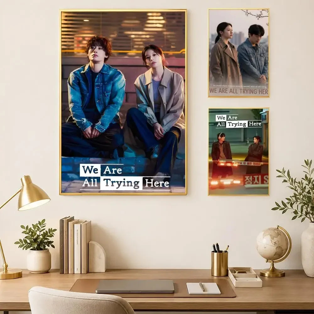 We Are All Trying Here Self-Stick HD Wall Art Poster
