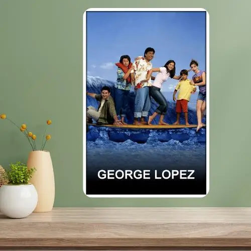 George Lopez TV Show Metal Poster Sign – Retro Wall Décor