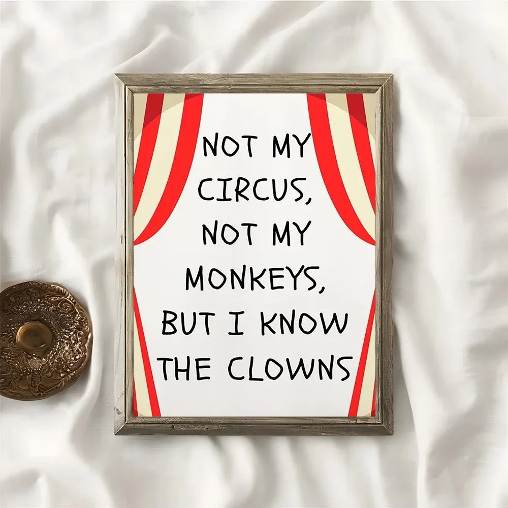 "Not My Circus" Funny Quote Canvas Wall Art Print | Decor