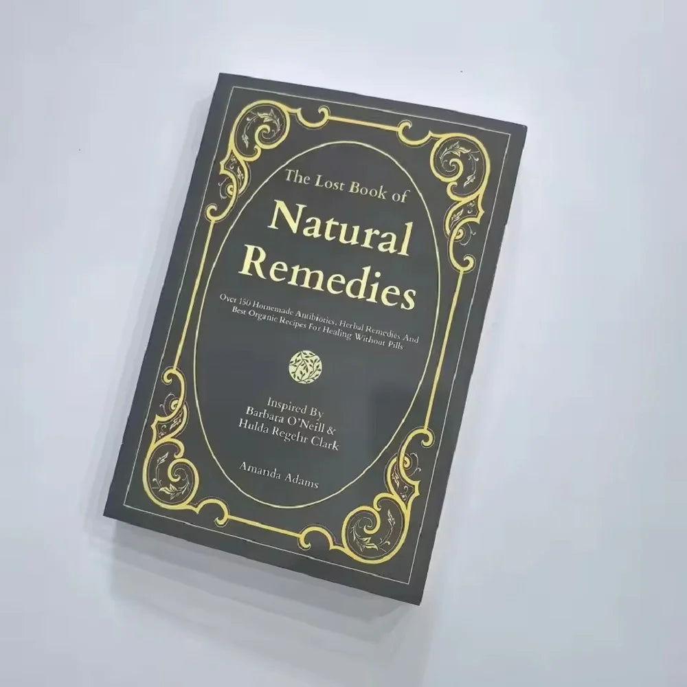 Lost Book Natural Remedies Over 150 Homemade Antibiotics Healing