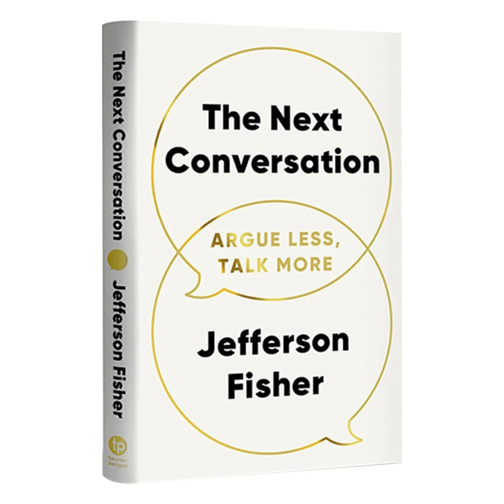 The Next Conversation: Argue Less Talk More | Communication Book