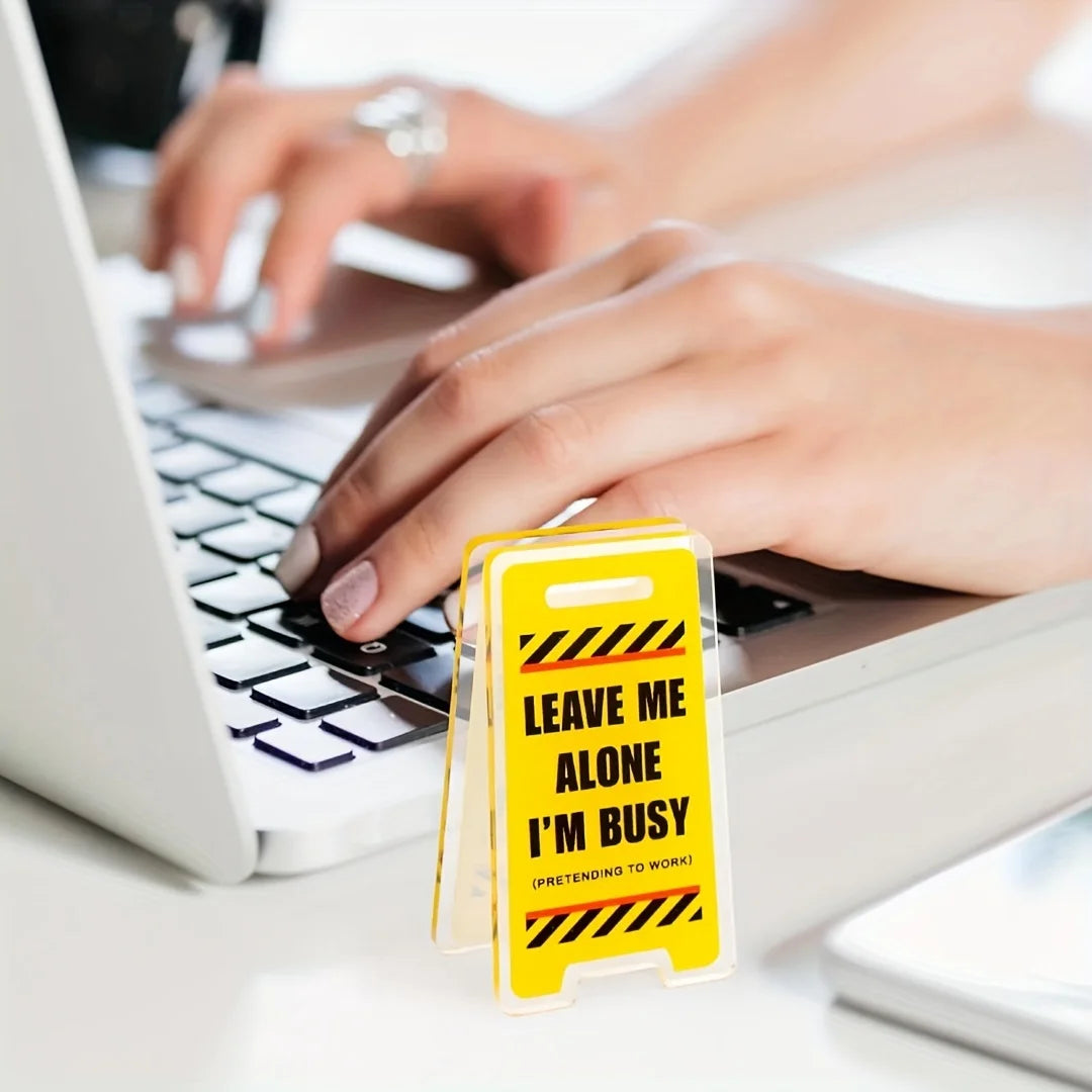 Acrylic Desk Sign Leave Me Alone I'm Busy Humorous Office Decor