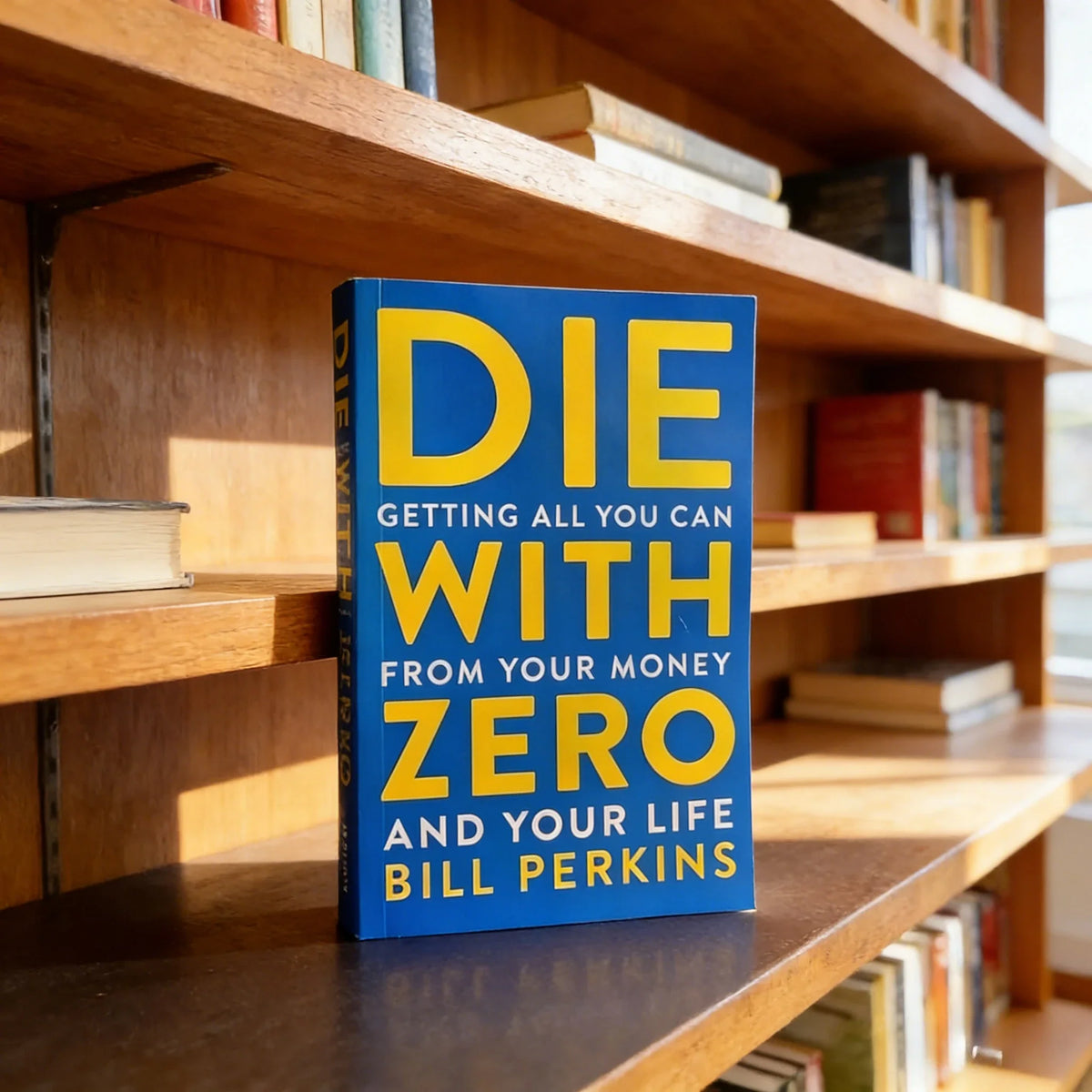 Die Zero Getting All You Can Money Life English Books
