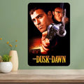 From Dusk Till Dawn Classic Movie Metal Poster Sign