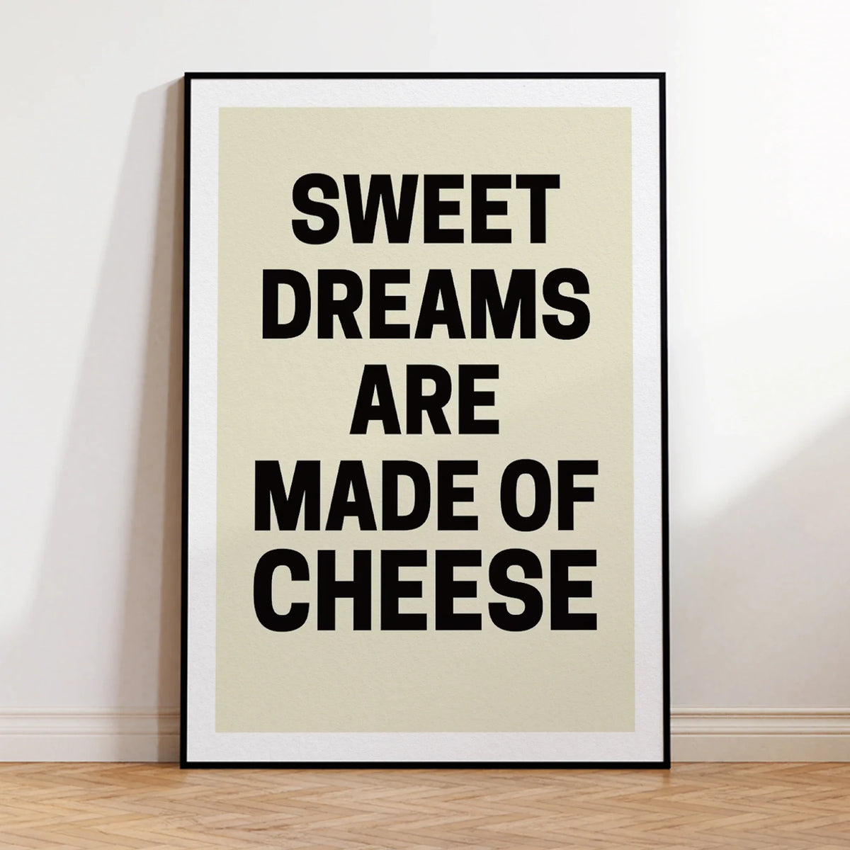 "Sweet Dreams Are Made Of Cheese" Funny Canvas Wall Art