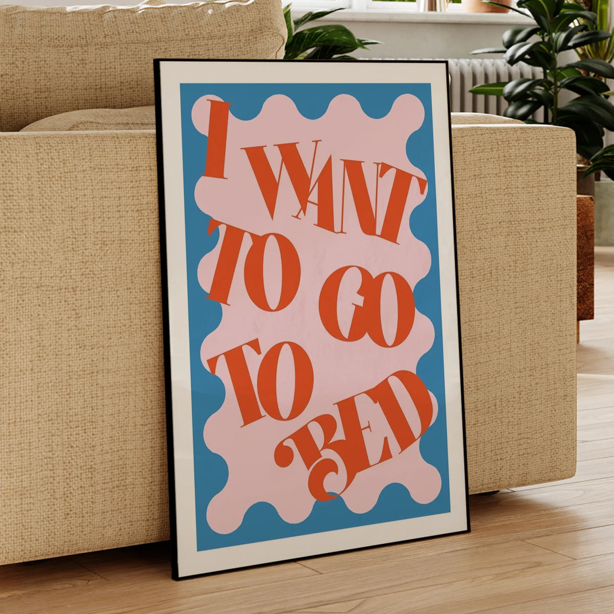 "I Want To Go To Bed" Funny Canvas Wall Art Print